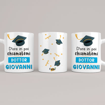 Tazza laurea personalizzata con nome Chiamatemi Dottore  / Dottoressa