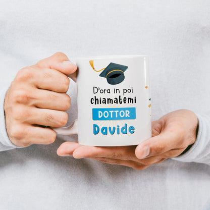 Tazza laurea personalizzata con nome Chiamatemi Dottore  / Dottoressa